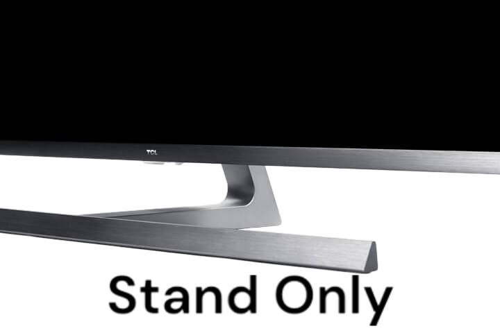 TCL 65Q825 TV Stand / Base