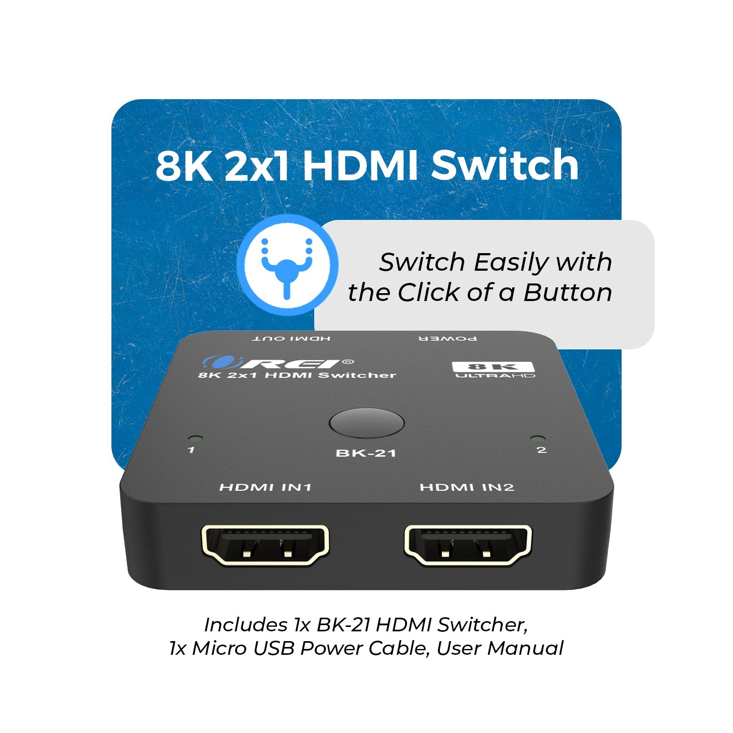 8K 2-port HDMI™ Switch-BK-21
