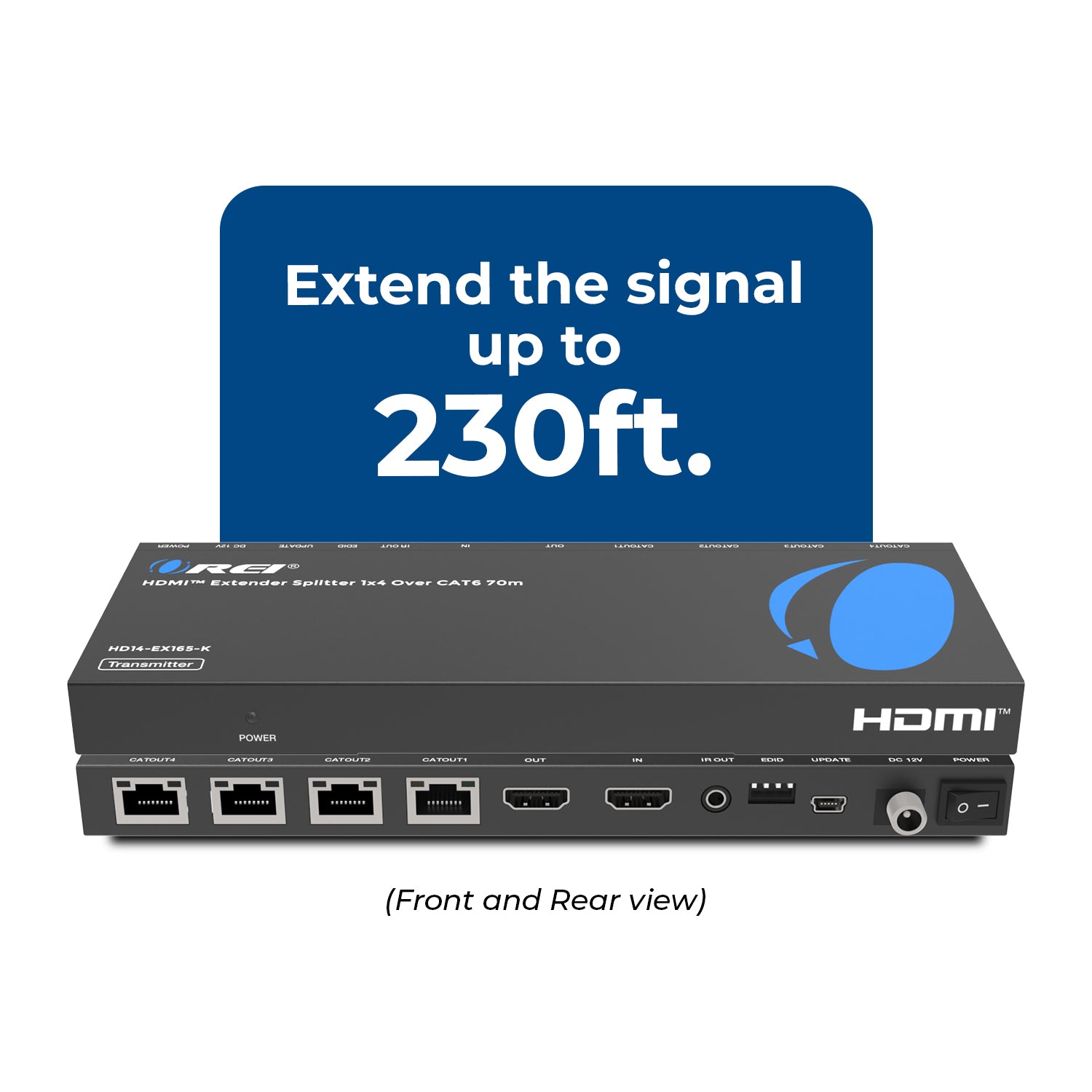 4K@30Hz 1x4 HDMI™ Extender Splitter (Loop) - 230ft (cat6)-HD14-EX165-K