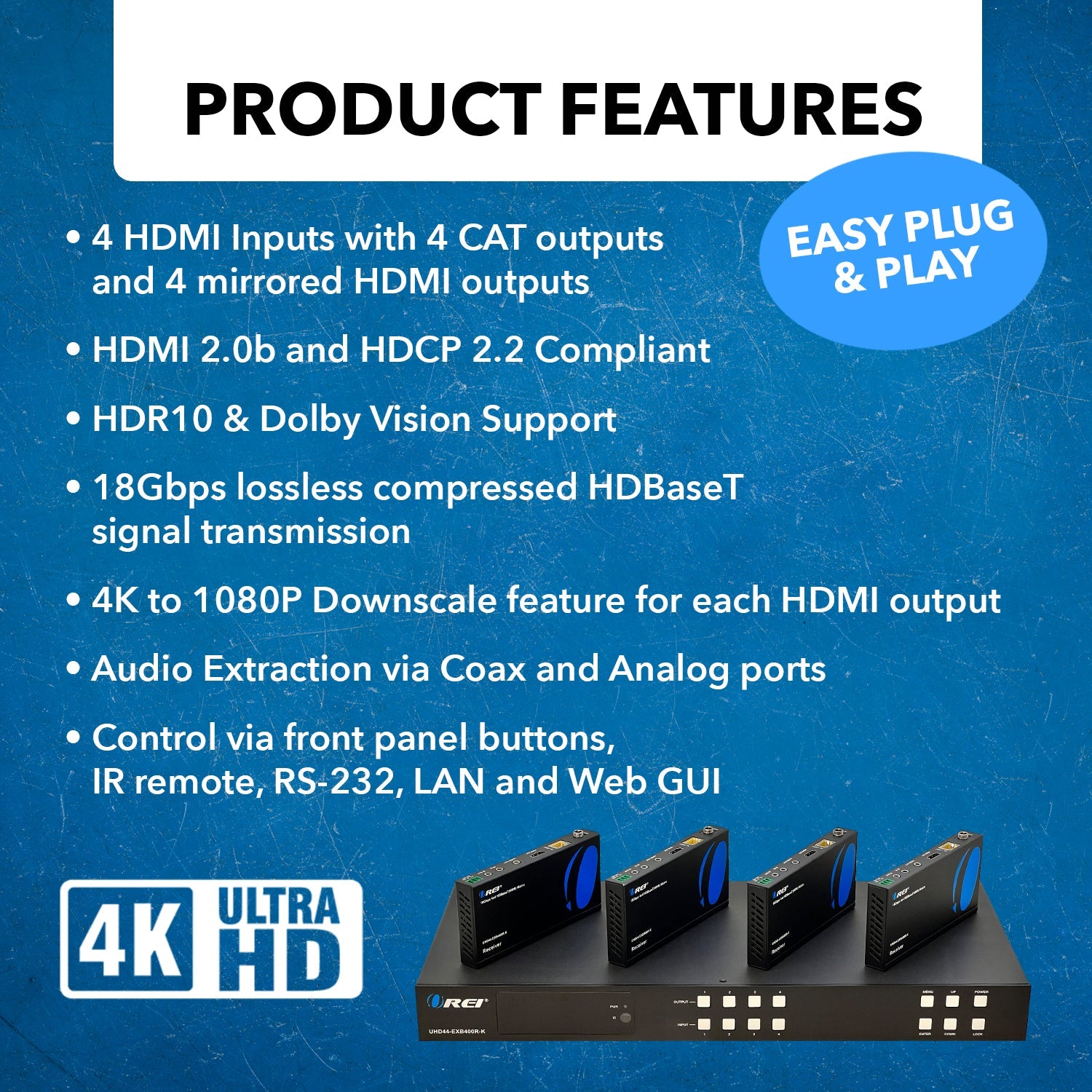 4K HDBaseT 4x4 HDMI™ Extender Matrix (Loop) - 400ft (cat6)- (UHD44-EXB400R-K)